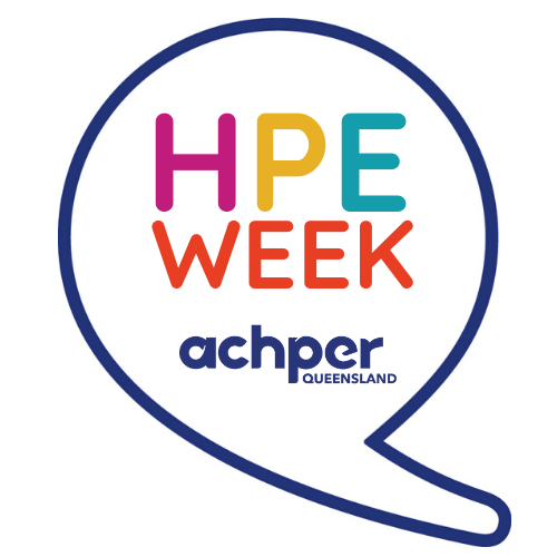 QLD HPE Week - ACHPER QLD